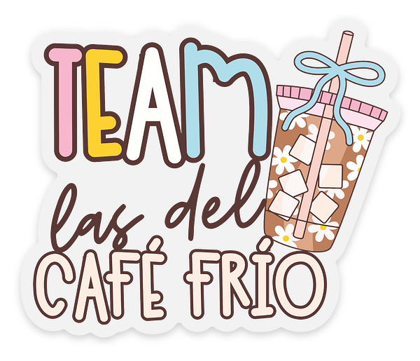 Team las del Café Frío · Sticker, diseño original