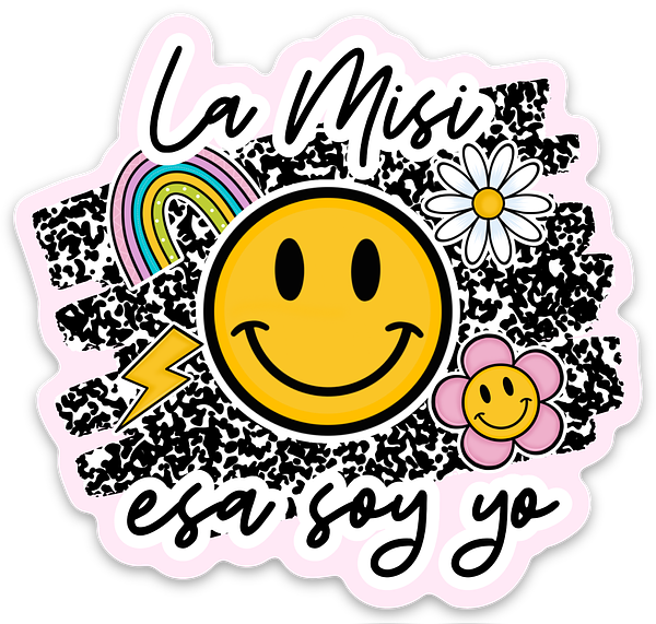La Misi esa soy yo · Sticker, diseño original