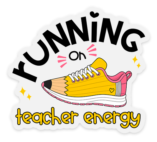 Running on Teacher Energy · Sticker, diseño original